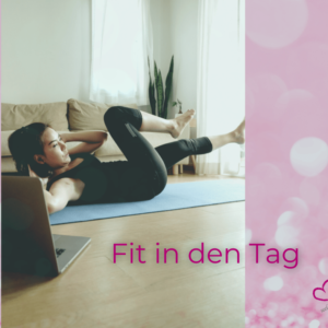 Fit in den Tag (Ganzkörperworkout)